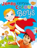 Jumbo Copy to Colour Boys by Manoj Publications Editoral Board book cover