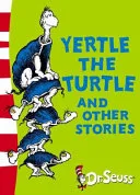 Yertle the Turtle and Other Stories (Dr Seuss Yellow Back Book) by Dr. Seuss book cover