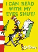 I Can Read with My Eyes Shut (Dr Seuss Green Back Books) by Dr. Seuss book cover