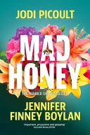 Mad Honey by Jodi Picoult, Jennifer Finney Boylan book cover