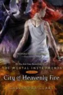 The Mortal Instruments 6: City of Heavenly Fire by Cassandra Clare book cover