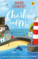 Charlie & Me by Mark Lowery book cover