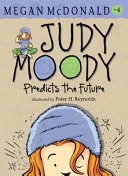 Judy Moody Predicts the Future by Megan McDonald book cover