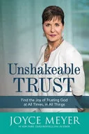 Unshakeable trust by Joyce Meyer book cover