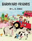Barnyard friends by L. D. Zingg book cover