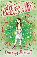 Delphie And The Glass Slippers by Darcey Bussell book cover