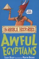 The awful Egyptians by Terry Deary book cover