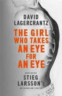 Girl Who Takes an Eye for an Eye by David Lagercrantz book cover