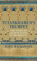 Tutankhamuns Trumpet by Toby Wilkinson book cover
