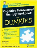 Cognitive behavioural therapy workbook for dummies by Rhena Branch, Rob Willson book cover