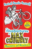 Misadventures of Max Crumbly 3 by Rachel Renée Russell book cover