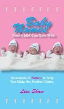 Baby names your child can live with by Shaw, Lisa. book cover