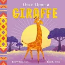 Storytime Africa - Once upon a Giraffe by Ken Wilson-Max, Tumi K. Stein book cover