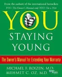 You, Staying Young by Mehmet Oz, Michael F., M.D. Roizen book cover