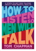 How to Listen So Men Will Talk by Tom Chapman book cover