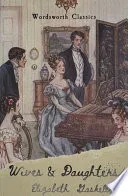 Wives and Daughters by Elizabeth Cleghorn Gaskell, Gaskell, Mrs., Ward, A. W., Gaskell book cover