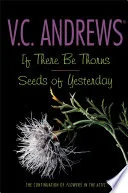 If There Be Thorns / Seeds of Yesterday by V.C. Andrews book cover