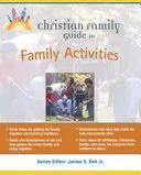Christian Family Guide To Family Activites (Christian Family Guide To...) by Marilee Lebon, Amy Wall, Janet Lee book cover