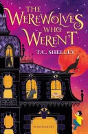 Werewolves Who Weren't by T. C. Shelley book cover