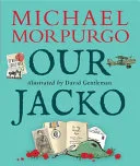 Our Jacko by Michael Morpurgo, David Gentleman book cover