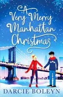 Very Merry Manhattan Christmas by Darcie Boleyn book cover