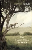 The Flame Trees of Thika by Elspeth Huxley book cover