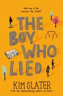Boy Who Lied by Kim Slater book cover