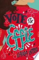 Vote for Effie by Laura Wood book cover