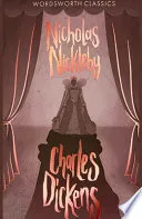 Nicholas Nickleby (Wordsworth Classics) (Wordsworth Collection) by Charles Dickens book cover