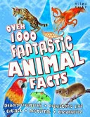 Over 1000 Fantastic Animal Facts by Belinda Gallagher book cover