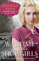 Wartime for the Shop Girls (the Shop Girls, Book 2) by Joanna Toye book cover