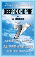 Seven Spiritual Laws of Superheroes by Deepak Chopra book cover