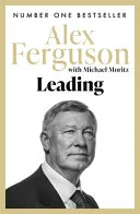 Leading by Alex Ferguson, Michael Moritz book cover