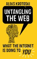 Untangling the Web by Aleks Krotoski book cover