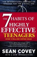 The 7 Habits of Highly Effective Teenagers by Sean Covey, Stephen R. Covey book cover