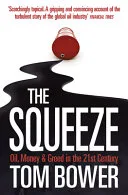 The squeeze by Tom Bower book cover