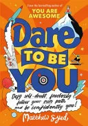 Dare to Be You by Matthew Syed, Toby Triumph book cover
