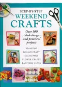 Step-by-step Weekend Crafts by Various book cover