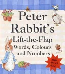 Peter Rabbit's Lift-the-flap Book of Words, Colours and Numbers (Beatrix Potter Novelties) by Beatrix Potter book cover