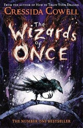 The Wizards of Once: Book 1 by Cressida Cowell book cover