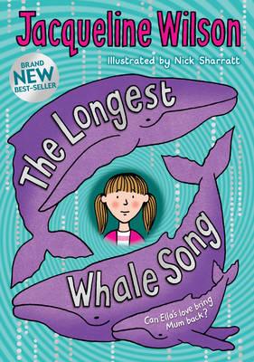 The Longest Whale Song by Jacqueline Wilson book cover