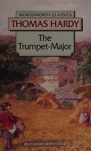 The trumpet-major by Thomas Hardy book cover