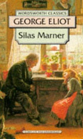 Silas Marner (Wordsworth Classics) (Wordsworth Collection) by George Eliot, John O'Connor, Mary Anne Evans, Hugh Thomson, Julius Frese book cover