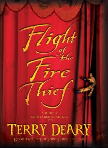 Flight of the Fire Thief by Terry Deary book cover