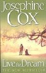 Live the Dream by Josephine Cox book cover