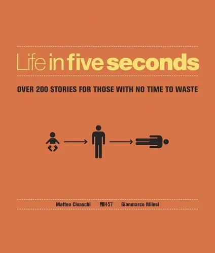 Life in Five Seconds by H-57, Matteo Civaschi, Gianmarco Milesi book cover