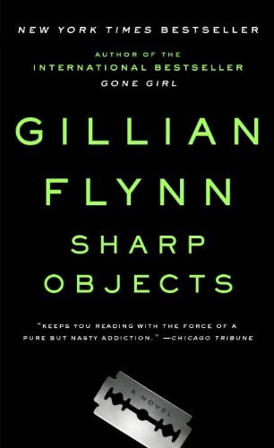 Sharp Objects by Gillian Flynn book cover
