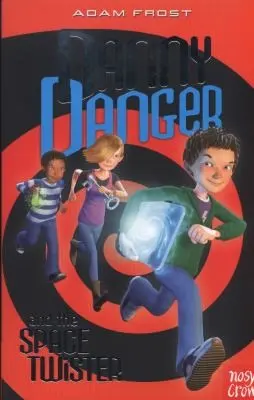 Danny Danger The Space Twister by Adam Frost, Andy Parker book cover