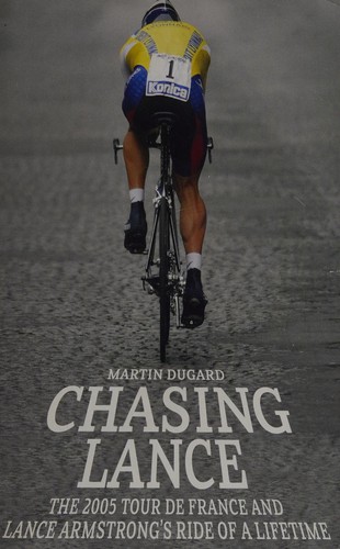 Chasing Lance by Martin Dugard book cover