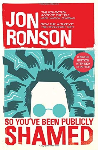 So You've Been Publicly Shamed by Jon Ronson book cover